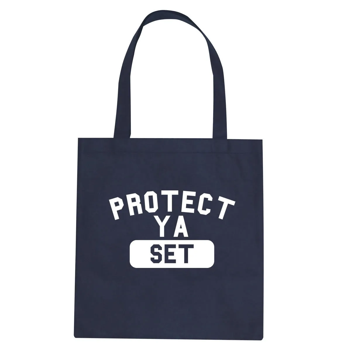 Protect Ya Set Neck Tote Bag